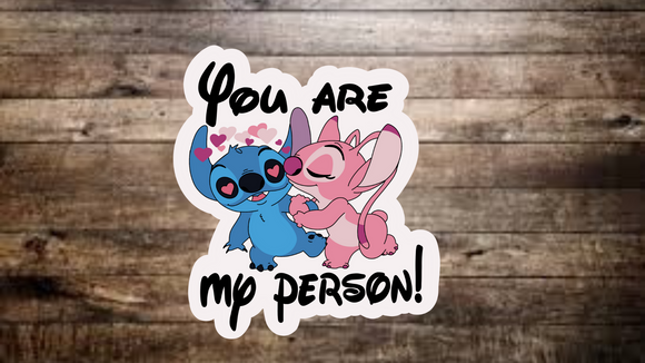 Stitch “You Are My Person” Sticker