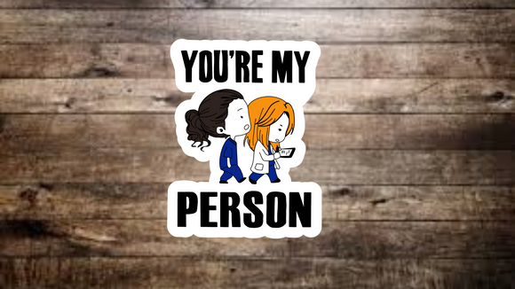 Grey’s Anatomy “You’re My Person” Sticker