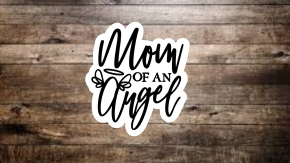 Mom of An Angel Sticker
